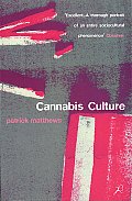 Cannabis Culture A Journey Through Disputed Territory