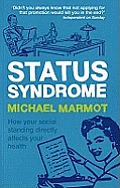Status Syndrome How Your Social Standing