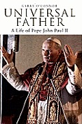 Universal Father A Life Of Pope John Pau