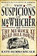 Suspicions Of Mr Whicher Or The Murder A