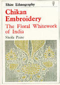 Chikan Embroidery the Floral Whitework of India