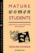 Mature Women Students: Separating Of Connecting Family And Education