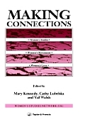 Making Connections: Women's Studies, Women's Movements, Women's Lives