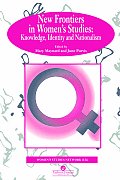New Frontiers In Women's Studies: Knowledge, Identity And Nationalism