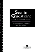 Sex In Question: French Feminism