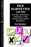 Sex Surveyed, 1949-1994: From Mass-Observation's Little Kinsey To The National Survey And The Hite Reports