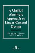 A Unified Algebraic Approach to Control Design