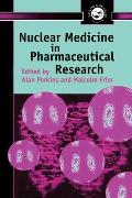 Nuclear Medicine in Pharmaceutical Research