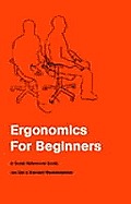 Ergonomics for Beginners A Quick Reference Gudie