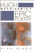 Hugh Macdiarmid's Epic Poetry