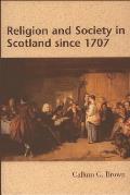 Religion and Society in Scotland Since 1707
