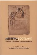 Medieval Scotland: Crown, Lordship & Community