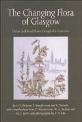 The Changing Flora of Glasgow: Urban and Rural Plants Through the Centuries