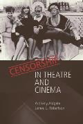 Censorship in Theatre and Cinema
