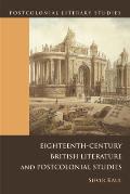 Eighteenth-Century British Literature and Postcolonial Studies
