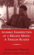 Invisible Insurrection Of A Million Mind