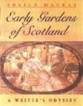 Early Scottish Gardens: A Writer's Odyssey