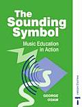 Sounding Symbol Music Education In Actio