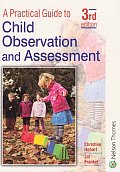A Practical Guide to Child Observation and Assessment: Third Edition