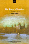 Tower Of London A Thousand Years