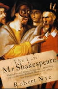 Late Mr Shakespeare