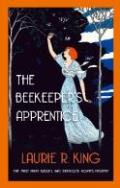 The Beekeeper's Apprentice: Or, on the Segregation of the Queen: A Novel of Suspense Featuring Mary Russell and Sherlock Holmes