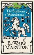 The Stallions of Woodstock: An Action-Packed Medieval Mystery from the Bestselling Author