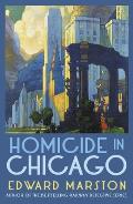 Homicide in Chicago: From the Bestselling Author of the Railway Detective Series