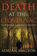 Death at the Clos Du Lac: An Inspector Lucas Rocco Mystery