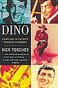 Dino Living High In The Dirty Business O
