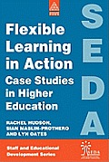 Flexible Learning in Action: Case Study in Higher Education