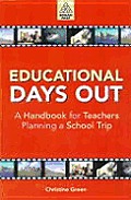 Educational Days Out A Handbook For Teachers