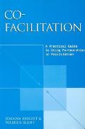 Co-Facilitation: A Practical Guide to Using Teamwork in Facilitation