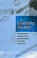 The Learning Society: International Perspectives on Core Skills in Higher Education