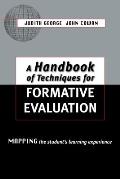 A Handbook of Techniques for Formative Evaluation: Mapping the Students' Learning Experience