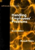 Handling Employees Problems & Complaints 2nd Edition