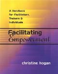 Facilitating Empowerment A Handbook for Facilitators Trainers & Individuals