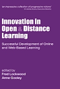 Innovation in Open and Distance Learning: Successful Development of Online and Web-based Learning