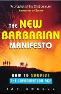 New Barbarian Manifesto How To Survive