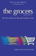 Grocers The Rise & Rise of the Supermarket Chains