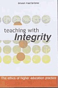 Teaching With Integrity The Ethics Of