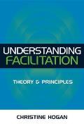 Understanding Facilitation: Theory & Principles