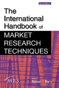 International Handbook of Market Research Techniques
