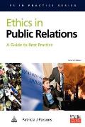 Ethics in Public Relations A Guide to Best Practice