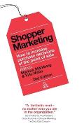 Shopper Marketing How to Increase Purchase Decisions at the Point of Sale