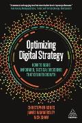 Optimizing Digital Strategy: How to Make Informed, Tactical Decisions That Deliver Growth