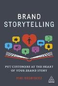 Brand Storytelling Put Customers at the Heart of Your Brand Story