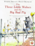 Three Little Wolves & The Big Bad Pig