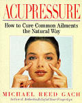 Acupressure How To Cure Common Ailments