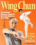 Wing Chun Traditional Chinese Kung Fu